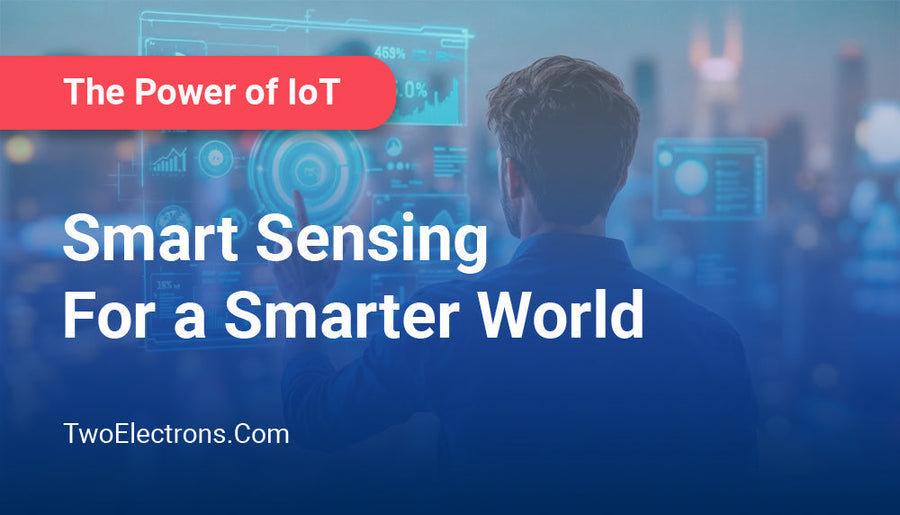 IoT Sensors: Powering the Connected World