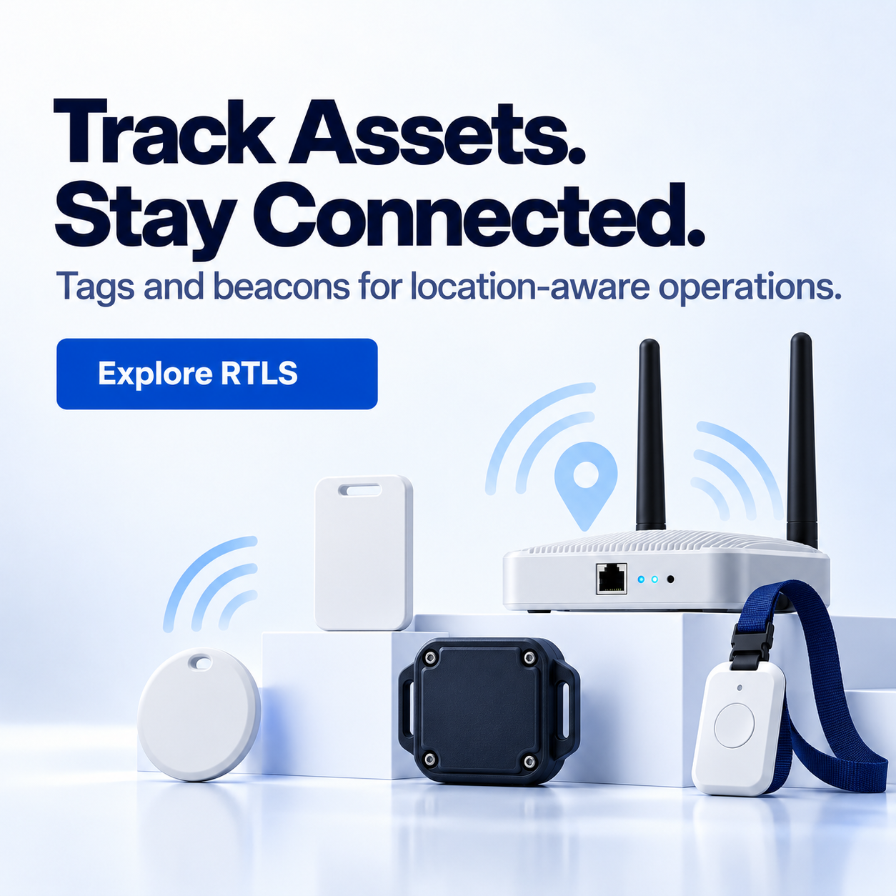 	Track Assets, Stay Connected